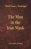 The Man in the Iron Mask (World Classics Unabridged)