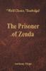 The Prisoner of Zenda (World Classics Unabridged)