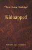 Kidnapped (World Classics Unabridged)