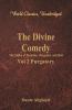 The Divine Comedy - The Vision of Paradise Purgatory and Hell - Vol 2 Purgatory (World Classics Unabridged)