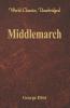 Middlemarch (World Classics Unabridged)