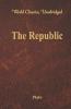 The Republic (World Classics Unabridged)