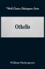 Othello  (World Classics Shakespeare Series)