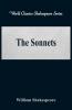 The Sonnets (World Classics Shakespeare Series)
