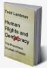 Human Rights and Democracy: The Precarious Triumph of Ideals