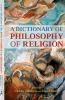 A Dictionary of Philosophy of Religion