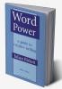 Word Power: A guide to creative writing