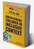 D.el.ed-506 Understanding Children in Inclusive Context