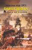 Indo-Pak War 1971  Daruchhian: A Saga of Valour
