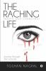 The Raching (Raped And Changing) Life: Journey Through The Wounds-Pb