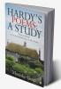 Hardy’s Poems: A Study : Thomas Hardy: A Critical Evaluation of His Poems