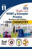 Chapter-wise NCERT + Exemplar + Practice Questions with Solutions for CBSE Chemistry Class 11 - 2nd Edition