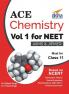 Ace Chemistry Vol 1 for NEET Class 11 AIIMS/ JIPMER