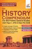 The History Compendium for IAS Prelims General Studies CSAT Paper 1 UPSC & State PSC 2nd Edition