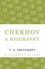 Chekhov: A Biography