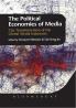 The Political Economies of Media: The Transformation of the Global Media Industries