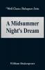 A Midsummer Night's Dream (World Classics Shakespeare Series)