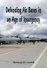 Defending Air Bases in an Age of Insurgency