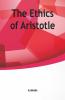 The Ethics of Aristotle