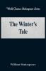The Winter's Tale (World Classics Shakespeare Series)