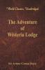 The Adventure of Wisteria Lodge (World Classics Unabridged)