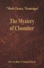 The Mystery of Cloomber (World Classics Unabridged)