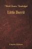 Little Dorrit (World Classics Unabridged)