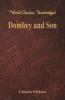 Dombey and Son (World Classics Unabridged)