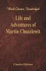 Life And Adventures Of Martin Chuzzlewit (World Classics Unabridged)