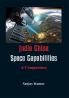 India China Space Capabilities : A Comparison
