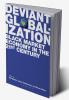 Deviant Globalization: Black Market Economy in the 21st Century