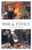 War and Ethics: A New Just War Theory