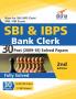 SBI & IBPS Bank Clerk 30 Past (2009-16) Solved Papers - 2nd Edition