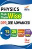 Physics Topic-wise & Chapter-wise Daily Practice Problem (DPP) Sheets for JEE Advanced 3rd Edition