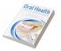 ORAL HEALTH - ALL YOU NEED TO KNOW