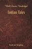 Indian Tales (World Classics Unabridged)