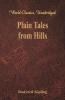 Plain Tales from Hills (World Classics Unabridged)