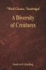 A Diversity of Creatures (World Classics Unabridged)