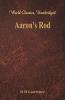 Aaron's Rod (World Classics Unabridged)