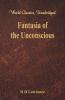 Fantasia of the Unconscious (World Classics Unabridged)