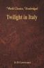 Twilight in Italy (World Classics Unabridged)