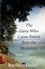 The Guru Who Came Down from the Mountain: A Novel