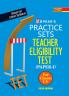 Practice Sets Teacher Eligibility Test (Paper-I) (For Class I-V)