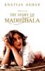 I Want To Live: The Story Of Madhubala