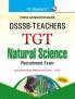 DSSSB: Teachers TGT Natural Science Recruitment Exam Guide