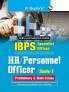 IBPS-Specialist Officers (HR/Personnel Officer) Scale-I (Preliminary & Main) Exam Guide