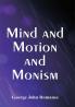 Mind and Motion and Monism