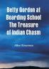 Betty Gordon at Boarding School The Treasure of Indian Chasm