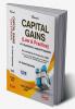 CAPITAL GAINS (Law & Practice) with Illustrations & Judicial Precedents