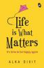 Life is What Matters